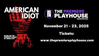 The Premiere Playhouse Underground - American Idiot 2