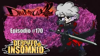 Ep. 170 Juegos que no Pasaron en Devil May Cry 2