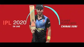 IPL 2020 in UAE: Player review with Chirag Suri - Episode 4