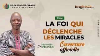 LA FOI QUI ENGENDRE LES MIRACLES ; Missionnaire BADIBAROU KOMI ; OUVERTURE OFFICIELLE ; 01/02/26