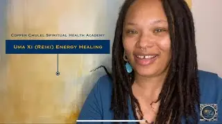 Introducing Uma Xi (Reiki) Energy Healing | Copper Chulel