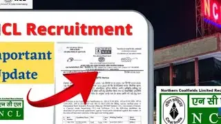 #NCL Recruitment Important Update 2022#