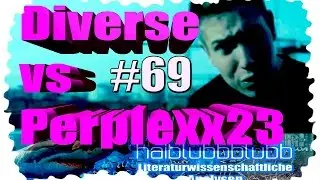 Diverse vs Perplexx23 JBB2014 Viertelfinale - Literaturwissenschaftliche Analyse #69