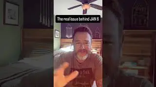 The Real Issue Behind Jan. 6th