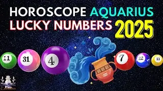 Horoscope Aquarius Lucky Numbers 2025: Are You Lucky or Unlucky? ♒🍀2️⃣0️⃣0️⃣5️⃣