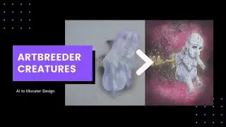 Artbreeder to Creature Design