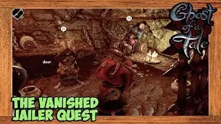 Ghost of a Tale Walkthrough The Vanished Jailer Quest