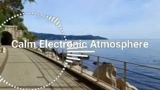 Soft Signal Waves &ndash; Calm Electronic Atmosphere | Relax &bull; Study &bull; Focus