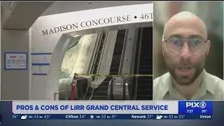 Pros and cons of MTA's new LIRR service to Grand Central Madison