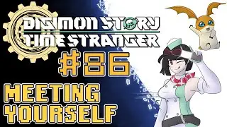Let's Play Digimon Story: Time Stranger - 86 - Metting Yourself