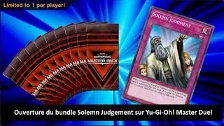 #ouverture du bundle Solemn Judgement sur Yu-Gi-Oh! Master Duel