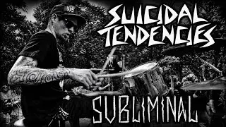 Suicidal Tendencies -  Subliminal drum cover