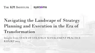 Navigating the Landscape of Strategy Planning and Execution in the Age of Transformation