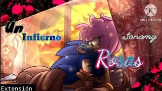 Un infierno sin rosas |EXTENSION| ❤️‍🔥Sonamy❤️‍🔥
