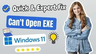 How To Fix Can't Open EXE Files in Windows 11 ( Works 101%  )