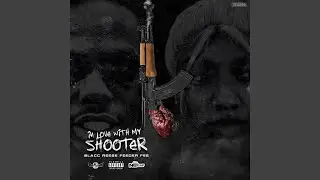 In Love with My Shooter