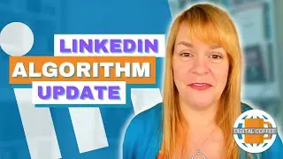 LinkedIn Algorithm Updates - Digital Marketing News 13th May 2022