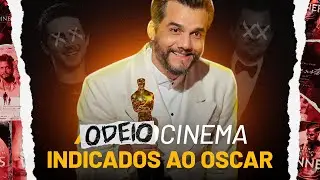 INDICADOS AO OSCAR 2026 AO VIVO E EM PORTUGU&Ecirc;S | OdeioCinema