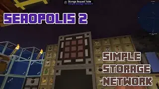 Seaopolis 2 - Episode 4 Improved Transformation Powder and Simple Storage Networks