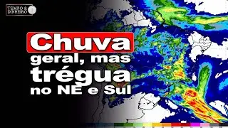 Chuva em boa parte do País, com trégua em parte do Nordeste e Sul