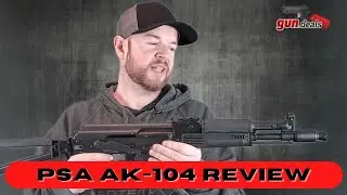 PSA AK-104 Review - Palmetto State Armory AK