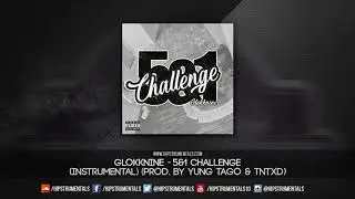 Glokknine - 5&1 Challenge [Instrumental] (Prod. By Yung Tago & TnTXD) + DL via @Hipstrumentals