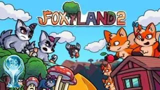 FoxyLand 2 - American Version 100% All Trophies + Platinum PS4