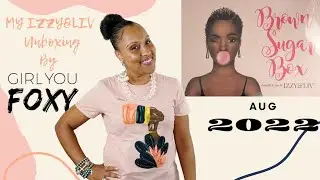 My Izzy&Liv Brown Sugar Box Unboxing Aug 2022