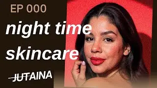 Night time Skincare and chat with my daughter #skincare 