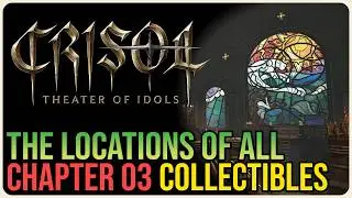 Crisol: Theater of Idols &ndash; All Collectible Locations &ndash; Chapter 3 Anchor District