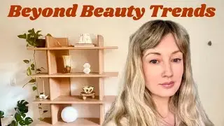 Minimalist Beauty Routine | Doing Less to Feel Beautiful