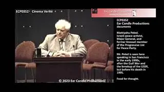 ECP0352 Ear Candle Productions documents Israeli peace activist Mattiyahu Peled speaking 050692