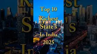 Top 10 Richest State's In India #top10 #richest #states #india #top10facts #bangalore #mumbai #facts