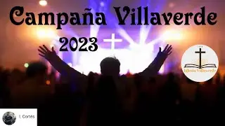 Campaña Villaverde 2023 - 31/07/2023