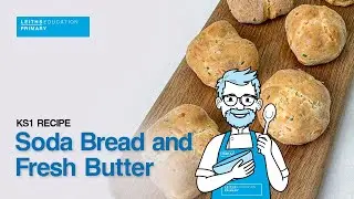Soda Bread with Fresh Butter - KS1 Primary Cookery Curriculum