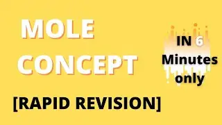 MOLE CONCEPT rapid revision and some basic concept of chemistry