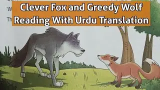 Grade 1| Clever Fox and Greedy Wolf | Unit 7 | Oxford Modern English Book 1 |