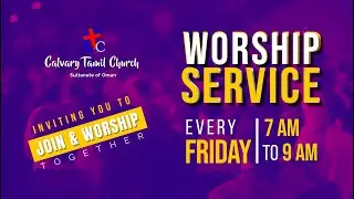 Worship Service | Friday | Calvary Tamil Church | 13-06-2025