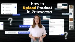 Upload. Visualize. Sell.📲 Learn How to Upload Your Product On Tilesview Boost Your Sales Today!