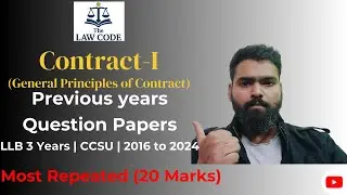 Contract-I (General Principles of Contract)&ndash; 20 Marks Previous Years Questions | CCSU LLB