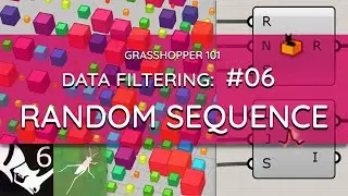 Grasshopper 101: Data Filtering | #06 Random Sequence