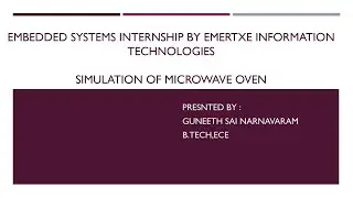 Microwave Oven Simulation| Embedded systems internship| Emertxe Information Technologies