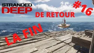 stranded deep #16 FR (la fin)