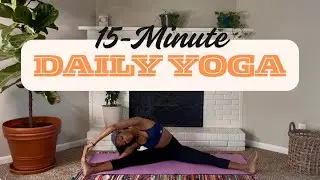 15-Minute Beginner Yoga Flow | Full Body Stretch to Boost Energy & Open Mind, Body, Spirit