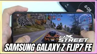 Samsung Galaxy Z Flip7 FE Carx Street Gaming test | Exynos 2400, 120Hz Display