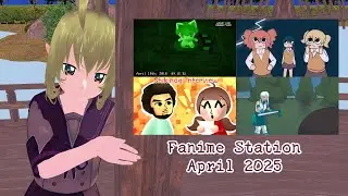 Fanime Station: April 2025