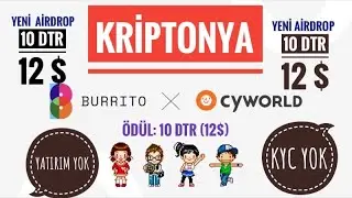 Burrito Wallet 10 DTR (12 $) Airdrop Ka&ccedil;ırmayın