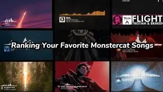 Ranking Your Favorite Monstercat Songs (sorry to keep you waiting so long)
