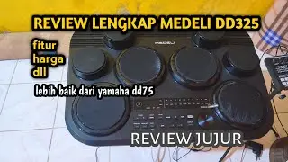 REVIEW JUJUR & LENGKAP MEDELI DD 325 !
