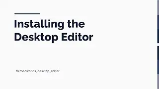 Meta Horizon Worlds - Installing the Desktop Editor